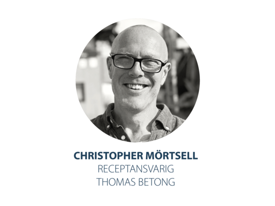 Christopher Mörtsell Receptansvarig Thomas Betong